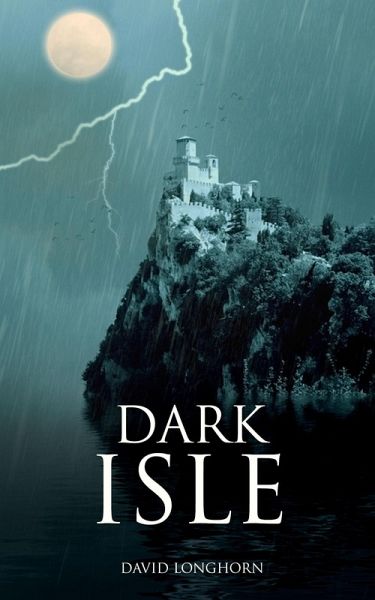 Dark Isle (Dark Isle Series, #1) (eBook, ePUB) Dark Isle (Dark Isle Series, #1) (eBook, ePUB)