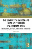 The Linguistic Landscape in Israel through Palestinian Eyes (eBook, PDF)
