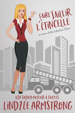 Faire Jaillir l'Étincelle (Pas de Rival pour l'Amour, #12) (eBook, ePUB) - Armstrong, Lindzee