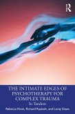 The Intimate Edges of Psychotherapy for Complex Trauma (eBook, PDF)