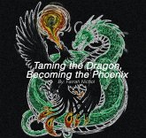 Taming the Dragon, Becoming the Phoenix (Ashes and Thorns, #1) (eBook, ePUB)