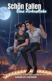 Schön Fallen Eine Zirkusliebe: Transgender-Romanze voller Witz, Akrobatik und Herz (eBook, ePUB) Schön Fallen Eine Zirkusliebe: Transgender-Romanze voller Witz, Akrobatik und Herz (eBook, ePUB)