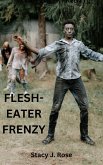 Flesh-Eater Frenzy (eBook, ePUB)