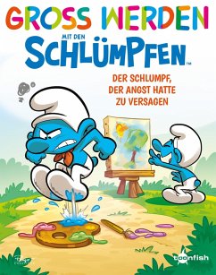 Groß werden mit den Schlümpfen: Der Schlumpf, der Angst hatte zu versagen (eBook, ePUB) - Peyo; Falzar