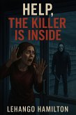 Help, The Killer is Inside (eBook, ePUB) Help, The Killer is Inside (eBook, ePUB)