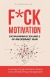 F*ck Motivation: Extraordinary Example... - Bild 1