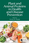 Plant and Animal Proteins in Health and Disease Prevention (eBook, ePUB) Plant and Animal Proteins in Health and Disease Prevention (eBook, ePUB)