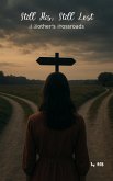 Title: Still His, Still Lost: A Mother's Crossroads (eBook, ePUB)