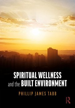 Cover Spiritual Wellness and the Built Environment (eBook, ePUB)