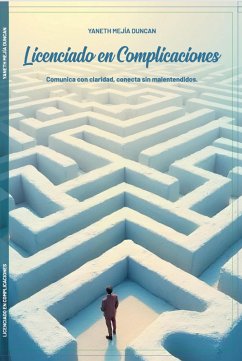 Licenciado en Complicaciones (eBook, ePUB) - Duncan, Yaneth Mejía