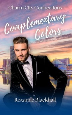 Cover Complementary Colors (Charm City Connections, #1) (eBook, ePUB)