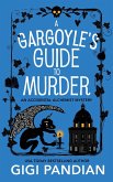 A Gargoyle's Guide to Murder (An Accidental Alchemist Mystery, #9) (eBook, ePUB)