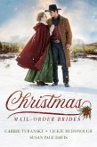 Christmas Mail-Order Brides (eBook, ePUB) Christmas Mail-Order Brides (eBook, ePUB)