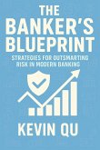 The Banker's Blueprint (eBook, ePUB)