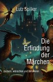 Die Erfindung der Märchen (eBook, ePUB)