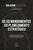 Os 10 mandamentos do planejamento estratégico (eBook, ePUB) Os 10 mandamentos do planejamento estratégico (eBook, ePUB)