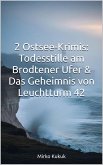 2 Ostsee-Krimis: Todesstille am Brodtener Ufer & Das Geheimnis von Leuchtturm 42 (eBook, ePUB) 2 Ostsee-Krimis: Todesstille am Brodtener Ufer & Das Geheimnis von Leuchtturm 42 (eBook, ePUB)