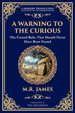 A Warning to the Curious (eBook, ePUB) - James, M. R
