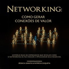 Networking: como gerar conexões de valor (MP3-Download) - Zuqueta, Patrícia