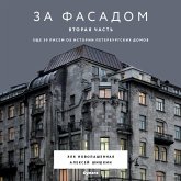 Za fasadom. Vtoraya chast. Eschyo 30 pisem ob istorii peterburgskih domov (MP3-Download) Za fasadom. Vtoraya chast. Eschyo 30 pisem ob istorii peterburgskih domov (MP3-Download)