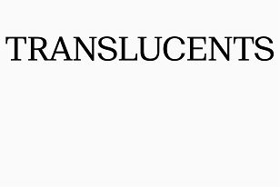 Translucents