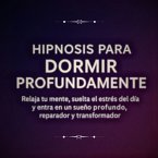 Hipnosis para Dormir Profundamente (MP3-Download)