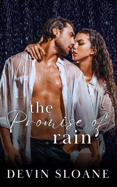 The Promise Of Rain (The Promise Duet, #2) (eBook, ePUB) - Sloane, Devin
