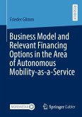 Business Model and Relevant Financing Options in the Area of Autonomous Mobility-as-a-Service (eBook, PDF)