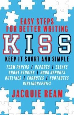 Cover KISS: Keep It Short and Simple: Easy Steps for Better Writing (eBook, ePUB)