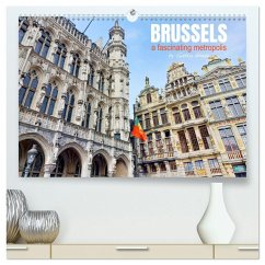 Brussels - a fascinating metropolis (High Quality Premium Wall Calendar 2026 DIN A2 landscape),CALVENDO 12 Month Wall Calendar