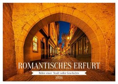 Romantisches Erfurt - Bilder einer Stadt voller Geschichte (Tischkalender 2026 DIN A5 quer), CALVENDO Monatskalender