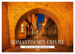Romantisches Erfurt - Bilder einer Stadt voller Geschichte (Wandkalender 2026 DIN A2 quer), CALVENDO Monatskalender