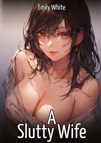 A Slutty Wife