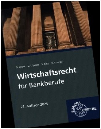 Wirtschaftsrecht für Bankberufe Wirtschaftsrecht für Bankberufe