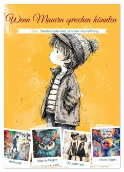 Wenn Mauern sprechen könnten (Wandkalender 2026 DIN A3 hoch), CALVENDO Monatskalender