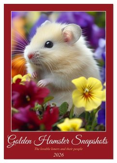 Golden Hamster Snapshots (Desk Calendar 2026 DIN A5 portrait), CALVENDO 12 Month DeskCalendar Golden Hamster Snapshots (Desk Calendar 2026 DIN A5 portrait), CALVENDO 12 Month DeskCalendar