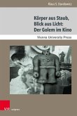 Körper aus Staub, Blick aus Licht: Der Golem im Kino