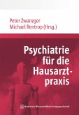 Psychiatrie für die Hausarztpraxis Psychiatrie für die Hausarztpraxis