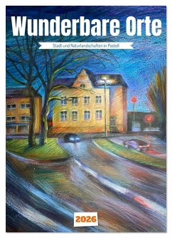 Wunderbare Orte (Tischkalender 2026 DIN A5 hoch), CALVENDO Monatskalender