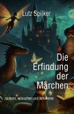 Die Erfindung der Märchen