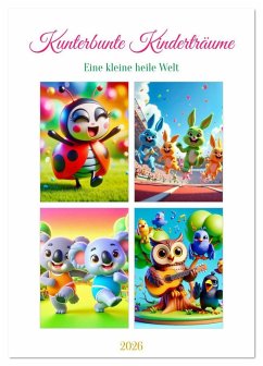 Cover Kunterbunte Kinderträume (Tischkalender 2026 DIN A5 hoch), CALVENDO Monatskalender