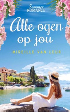 Alle ogen op jou - Mireille Van Leur Alle ogen op jou - Mireille Van Leur