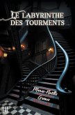 Le labyrinthe des tourments (eBook, ePUB)
