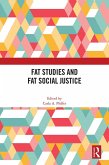 Fat Studies and Fat Social Justice (eBook, ePUB)