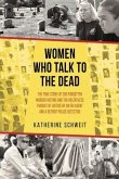 Women Who Talk to the Dead (eBook, ePUB)