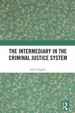 Cover The Intermediary in the Criminal Justice System (eBook, ePUB)