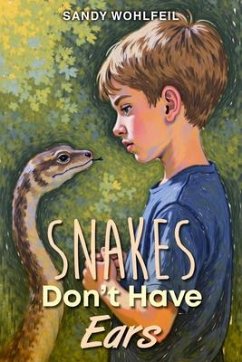Cover SNAKES DON'T HAVE EARS (eBook, ePUB)