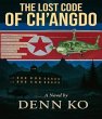 The Lost Code of Ch'angdo (eBook, ePUB) - Bild 1
