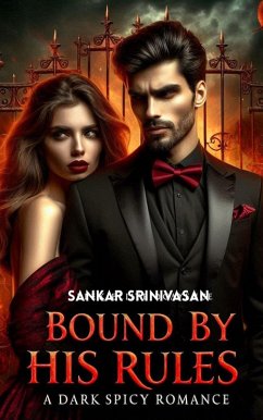 Cover Bound by His Rules : A Dark Spicy Romance (Wicked Vows, #1) (eBook, ePUB)