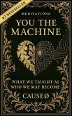 You, the Machine (eBook, ePUB) You, the Machine (eBook, ePUB)